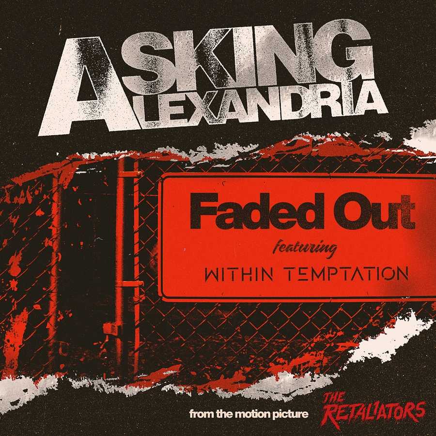 Asking Alexandria ft. Within Temptation - Faded Out